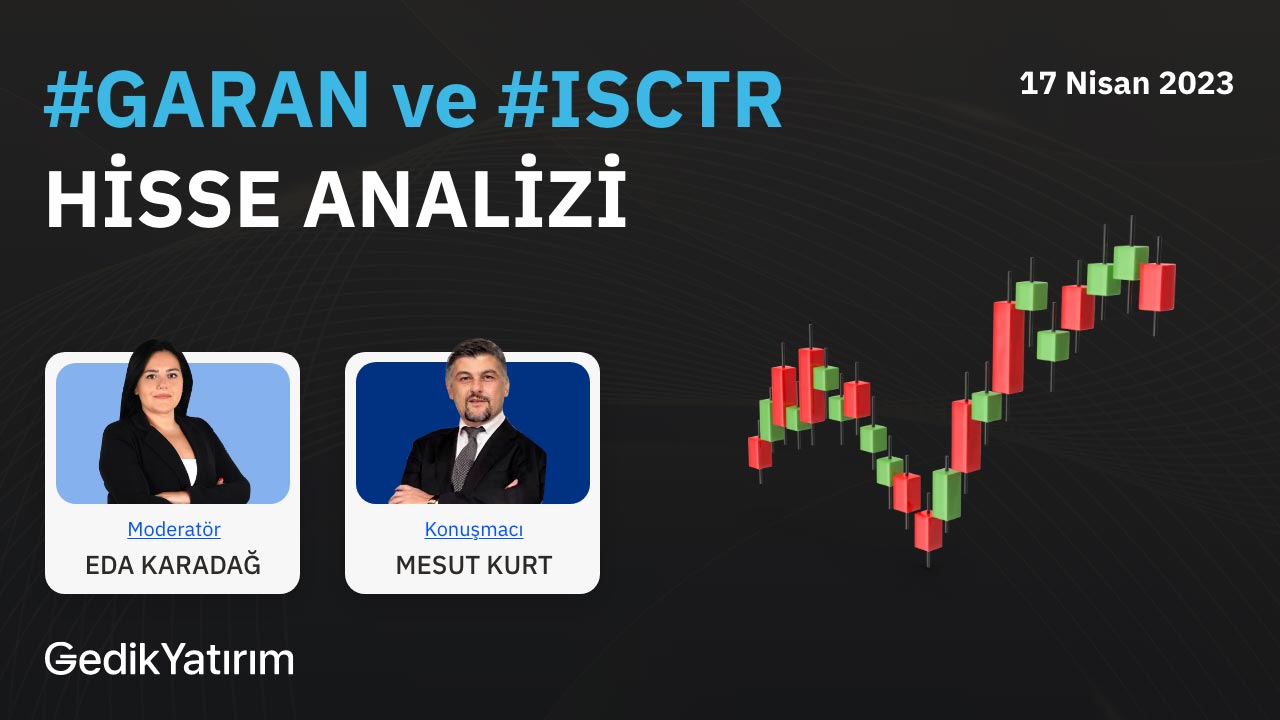 Günün #Hisse Analizi | #GARAN ve #ISCTR